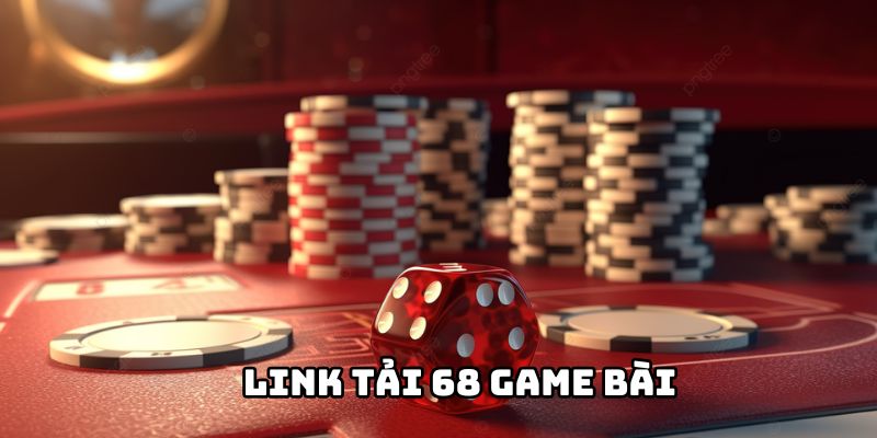 Link tải 68 game bài - Hướng dẫn tải nhanh chóng và dễ dàng