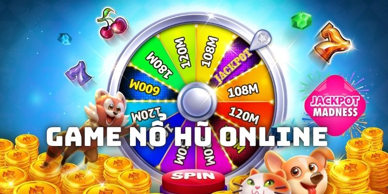 Game Nổ Hũ Online Với Quy Luật Chọn Dòng Thưởng Dễ Dàng