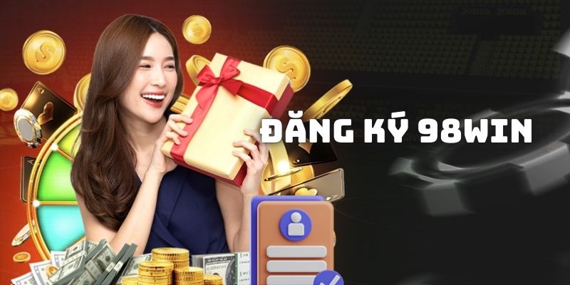 Tìm hiểu sơ lược về tính năng đăng ký 98WIN Tìm hiểu sơ lược về tính năng đăng ký 98WIN